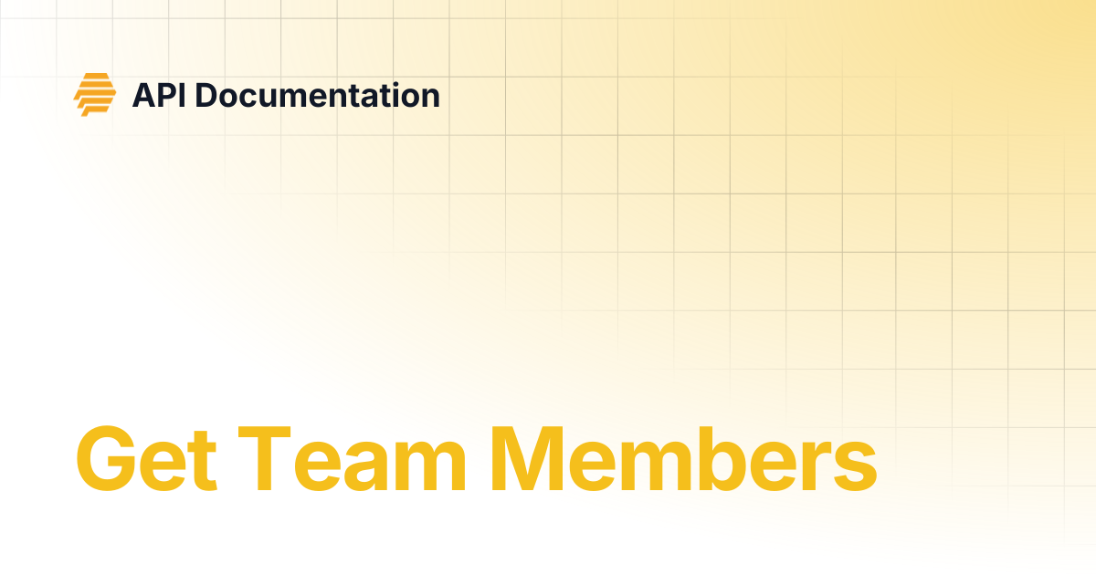 Get Team Members | API Documentation