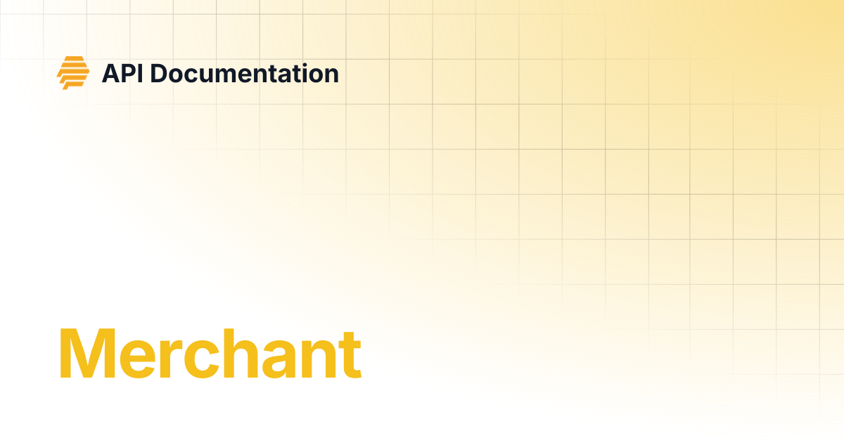 Merchant | API Documentation
